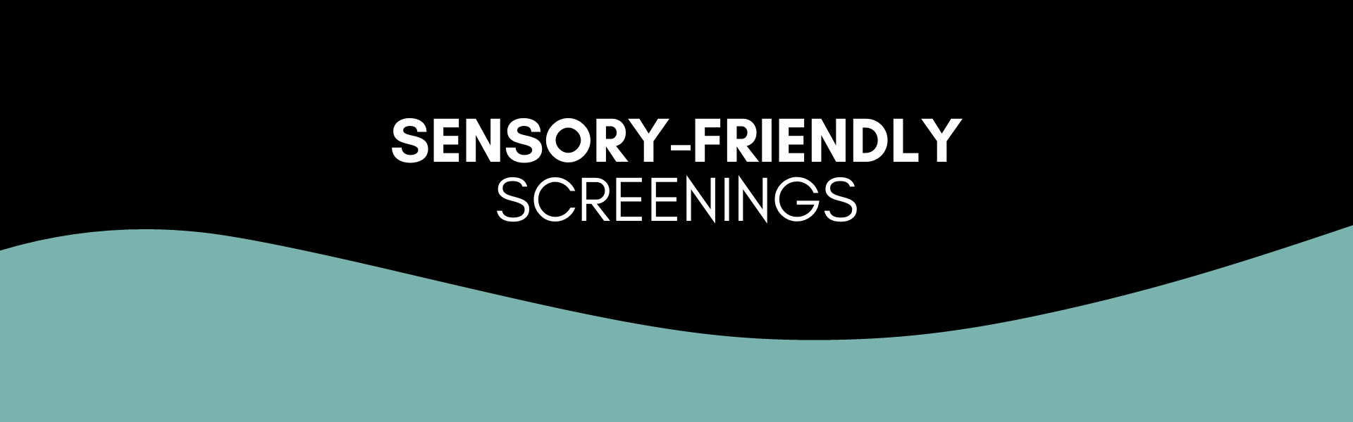 Sensory Friendly